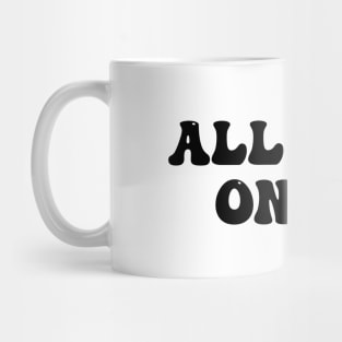 all eyes on me Mug